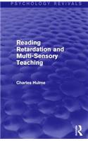 Reading Retardation and Multi-Sensory Teaching (Psychology Revivals)