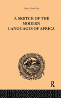 Sketch of the Modern Languages of Africa: Volume I