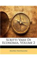 Scritti Varii Di Economia, Volume 2