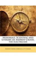 Memorials, Scientific and Literary, of Andrew Crosse, the Electrician