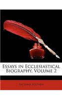 Essays in Ecclesiastical Biography, Volume 2