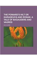 Poniard's Hilt or Karadeucq and Ronan. a Tale of Bagauders and Vagres