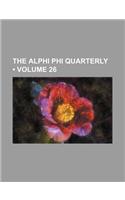 The Alphi Phi Quarterly (Volume 26): (English)