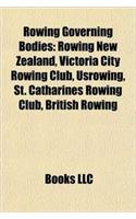 Rowing Governing Bodies: Rowing New Zealand, Victoria City Rowing Club, Usrowing, St. Catharines Rowing Club, British Rowing(English)
