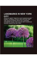 Landmarks in New York City: Statue of Liberty, Tribute in Light, Madison Square Garden, Cathedral of Saint John the Divine, New York(English)