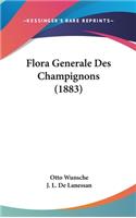 Flora Generale Des Champignons (1883)