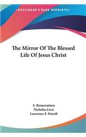 Mirror of the Blessed Life of Jesus Christ