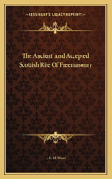 Ancient And Accepted Scottish Rite Of Freemasonry