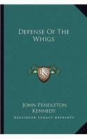 Defense Of The Whigs