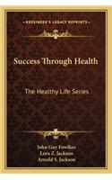 Success Through Health