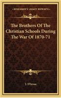 The Brothers of the Christian Schools During the War of 1870-71