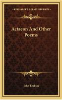 Actaeon and Other Poems