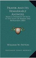 Prayer And Its Remarkable Answers