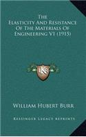 The Elasticity and Resistance of the Materials of Engineering V1 (1915)