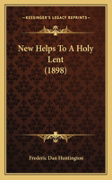 New Helps to a Holy Lent (1898)