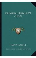 Criminal Trials V1 (1832)