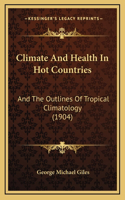 Climate And Health In Hot Countries