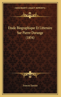 Etude Biographique Et Litteraire Sur Pierre Dorange (1854)