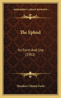 The Ephod: Its Form And Use (1902)