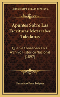 Apuntes Sobre Las Escrituras Mozarabes Toledanas