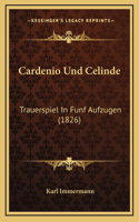 Cardenio Und Celinde