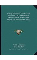 Beitrage Zur Statistik Der Deutschen Seefischerei Und Die Organisation Der See-Fischerei In Den Staaten Europas Und Nord-Amerikas (1888)