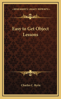 Easy to Get Object Lessons