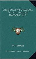 Chefs-D'Oeuvre Classiques De La Litterature Francaise (1845)