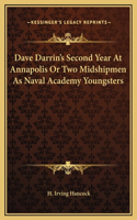 Dave Darrin's Second Year At Annapolis Or Two Midshipmen As Naval Academy Youngsters