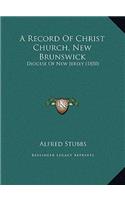 A Record Of Christ Church, New Brunswick