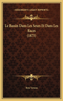 Le Bassin Dans Les Sexes Et Dans Les Races (1875)