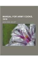 Manual for Army Cooks, 1910: (English)