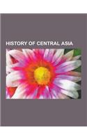 History of Central Asia: Bactria, Turan, Mongol Empire, Tibet During the Ming Dynasty, Persianate Society, Turko-Persian Tradition, Soviet Cent