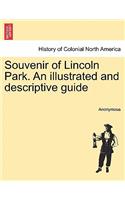 Souvenir of Lincoln Park. an Illustrated and Descriptive Guide