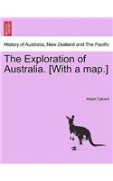 The Exploration of Australia. [With a Map.]: (English)