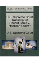U.S. Supreme Court Transcript of Record Spain V. Hamilton's Adm'r