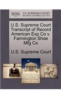 U.S. Supreme Court Transcript of Record American Exp Co V. Farmington Shoe Mfg Co: (English)
