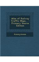 Atlas of Railway Traffic Maps...