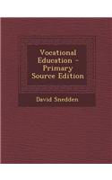 Vocational Education - Primary Source Edition