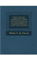 The Detroit Light Guard: A Complete Record of This Organization from Its Foundation to the Present Day: With Full Account of Riot and Complimentary Duty, and the Campaigns i