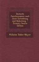 Deutsche Familiennamen Nach Ihrer Entstehung Und Bedeutung.