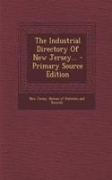 The Industrial Directory of New Jersey... - Primary Source Edition
