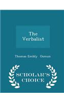 The Verbalist - Scholar's Choice Edition