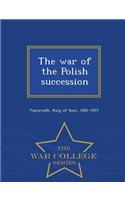 War of the Polish Succession - War College Series