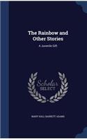 The Rainbow and Other Stories