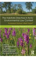 The Habitats Directive in its EU Environmental Law Context