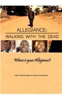 Allegiance: Walking with the Dead
