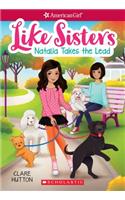 Natalia Takes the Lead (American Girl: Like Sisters #2), Volume 2