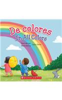de Colores / In All Colors (Bilingual)