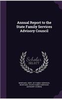 Annual Report to the State Family Services Advisory Council